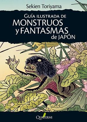 GUÍA ILUSTRADA DE MONSTRUOS Y FANTASMAS DE JAPÓN | 9788494180293 | SEKIEN TORIYAMA