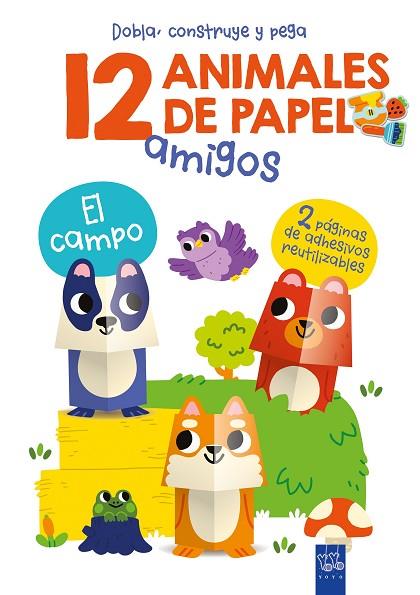 DOBLA CONSTRUYE Y PEGA 12 ANIMALES DE PAPEL El campo | 9788408251736 | YOYO