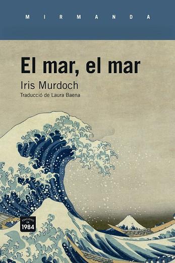 EL MAR EL MAR | 9788418858291 | IRIS MURDOCH