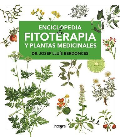 ENCICLOPEDIA DE FITOTERAPIA Y PLANTAS MEDICINALES | 9788491182672 | DR. JOSEP LLUIS BERDONCES