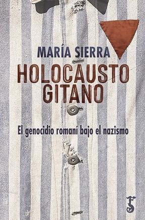 HOLOCAUSTO GITANO | 9788417241674 | MARIA SIERRA