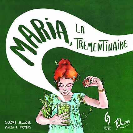 MARIA LA TREMENTINAIRE | 9788412224054 | DOLORS SALVADOR & MARTA R. GUSTEMS