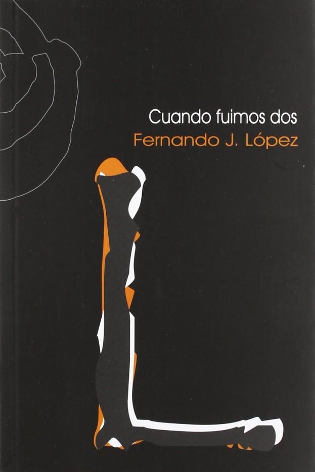 CUANDO FUIMOS DOS | 9788496765436 | FERNANDO J. LÓPEZ