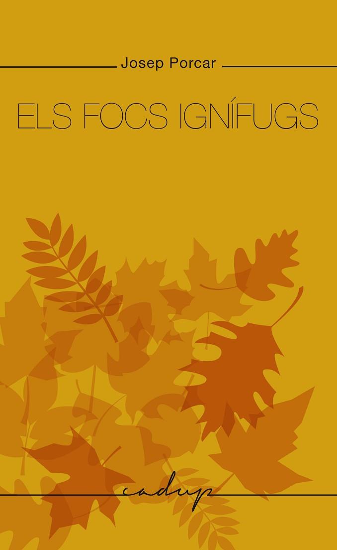 ELS FOCS IGNIFUGS | 9788412689686 | JOSEP PORCAR MUSEROS