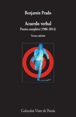 Acuerdo verbal: poesía completa | 9788498952995 | Benjamín Prado