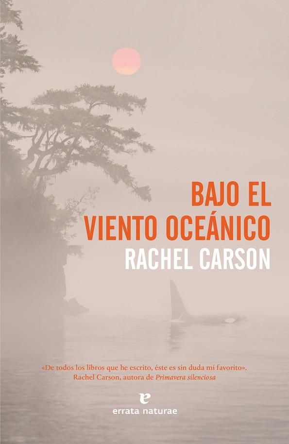 BAJO EL VIENTO OCEANICO | 9788417800109 | RACHEL CARSON
