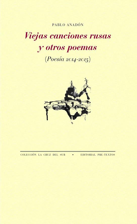 Viejas canciones rusas y otros poemas | 9788418935367 | Pablo Anadón
