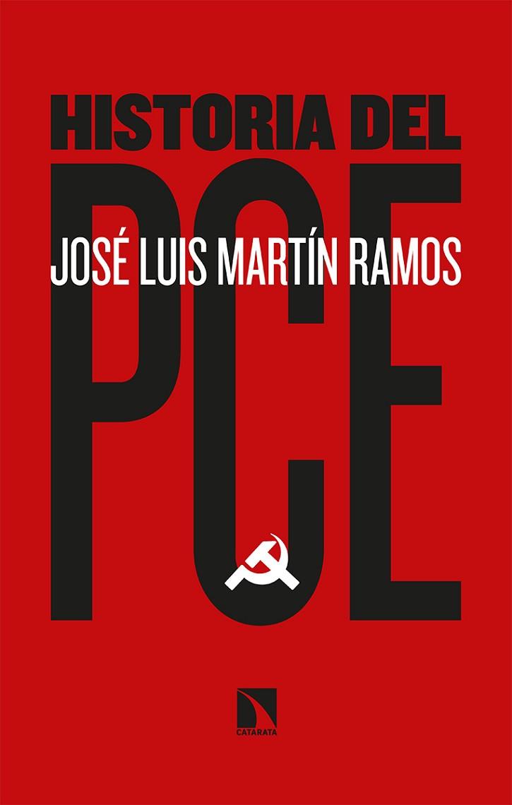 HISTORIA DEL PCE | 9788413521718 | JOSE LUIS MARTÍN RAMOS