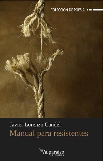 Manual para resistentes | 9788494181559 | Javier Lorenzo Candel