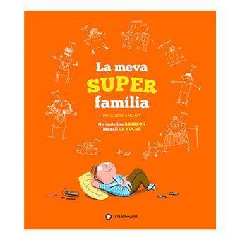 LA MEVA SUPER FAMILIA | 9788417749040 | GWENDOLINE RAISON & MAGALI LE HUCHE