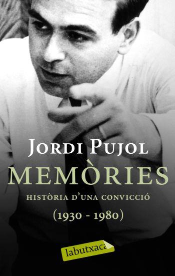 MEMORIES. HISTORIA D'UNA CONVICCIO. 1930-1980 | 9788499300481 | JORDI PUJOL
