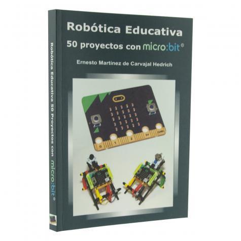 ROBOTICA EDUCATIVA  50 PROYECTOS CON MICRO BIT | 9788469789094 | ERNESTO MARTINEZ DE CARVAJAL HEDRICH