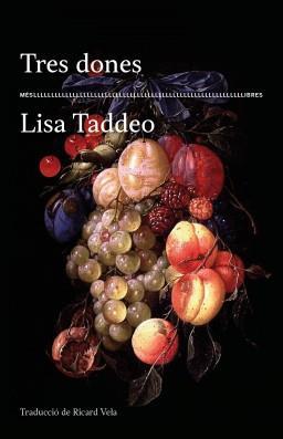 TRES DONES | 9788417353209 | LISA TADDEO
