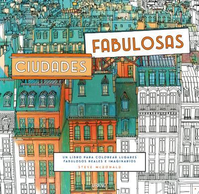 CIUDADES FABULOSAS | 9788479539399 | MCDONALD, STEVE