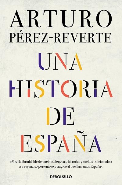 UNA HISTORIA DE ESPAÑA | 9788466359641 | ARTURO PEREZ-REVERTE