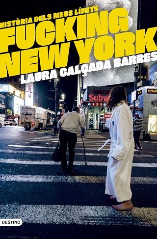Fucking New York | 9788419734020 | Laura Calçada i Barres