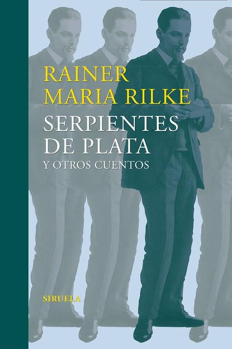 Serpientes de plata y otros cuentos | 9788416465859 | Rainer María Rilke