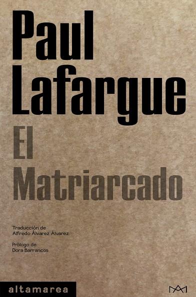 EL MATRIARCADO | 9788418481017 | PAUL LAFARGUE