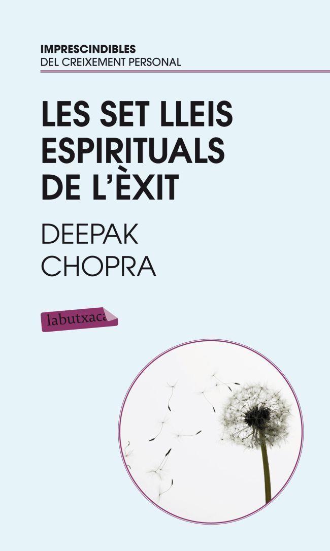 LES SET LLEIS ESPIRITUALS DE L'EXIT | 9788499301471 | CHOPRA, DEEPAK