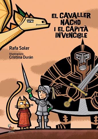 EL CAVALLER NACHO I EL CAPITA INVENCIBLE | 9788417731304 | RAFA SOLER & CRISTINA DURAN 