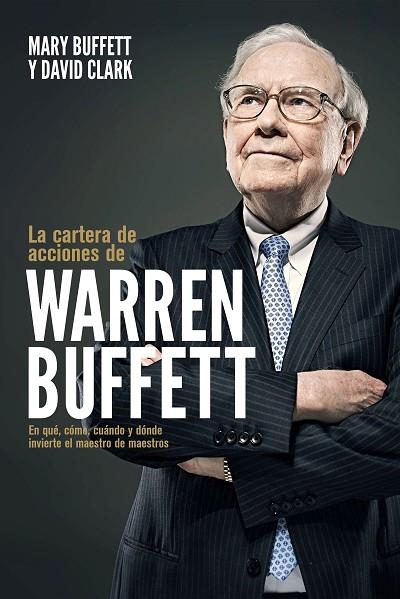 La cartera de acciones de Warren Buffett | 9788498755084 | Mary Buffett & David Clark