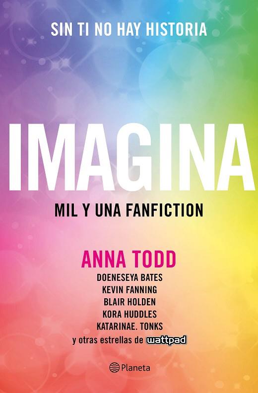 IMAGINA MIL Y UNA FANFICTION | 9788408169413 | ANNA TODD