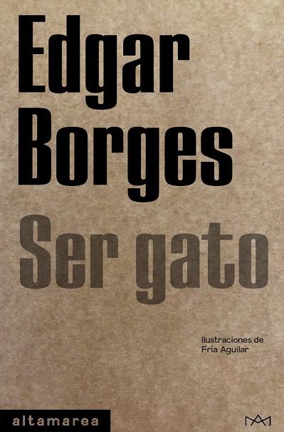 Ser gato | 9788418481116 | Edgar Borges