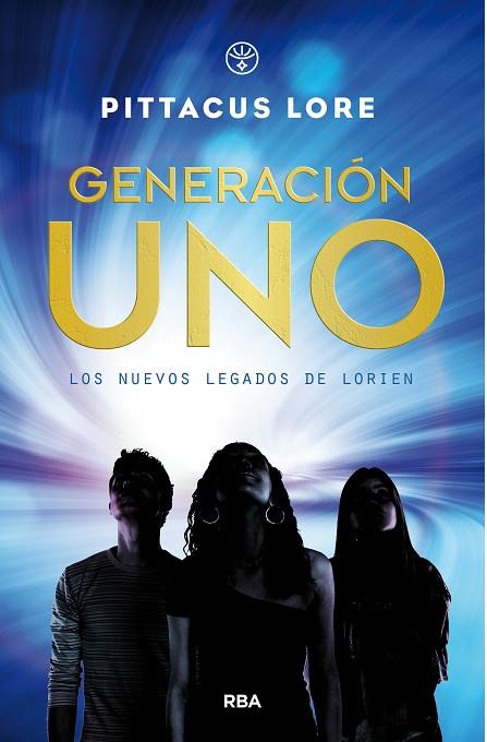 LOS NUEVOS LEGADOS DE LORIEN 01 GENERACION UNO | 9788427212817 | PITTACUS LORE