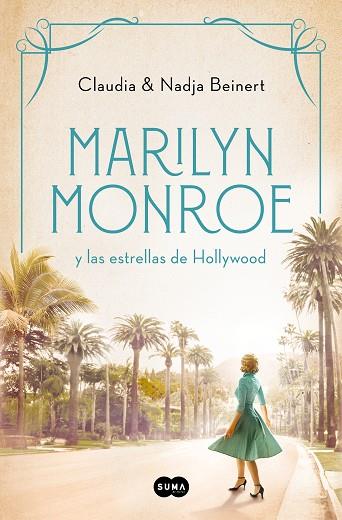 MARILYN MONROE Y LAS ESTRELLAS DE HOLLYWOOD | 9788491296737 | NADJA BEINERT & CLAUDIA BEINERT
