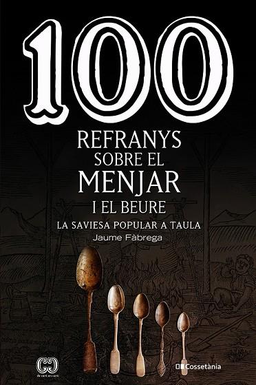 100 REFRANYS SOBRE EL MENJAR I EL BEURE | 9788413560441 | JAUME FÀBREGA COLOM