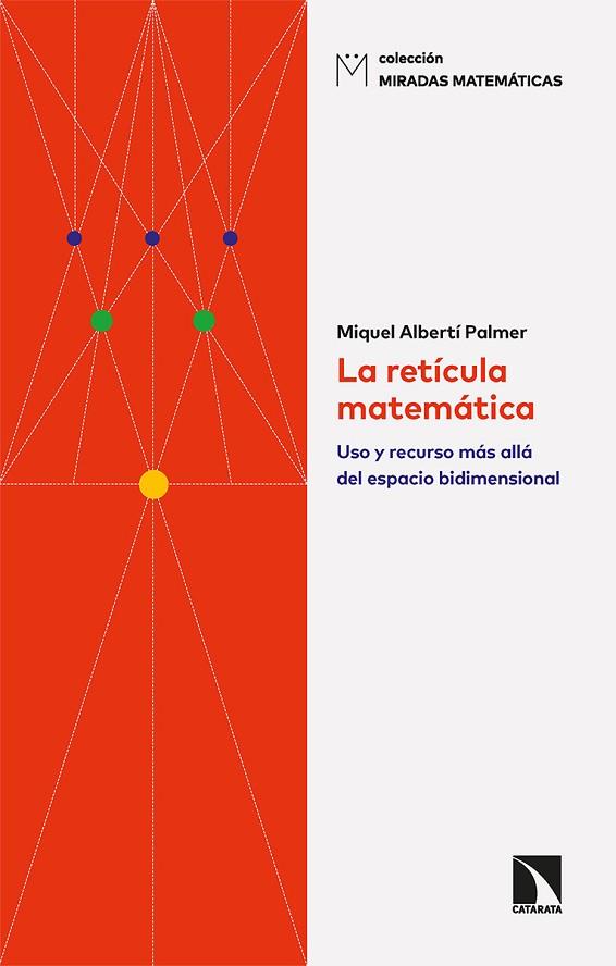 La retícula matemática | 9788413524719 | MIQUEL ALBERTI PALMER