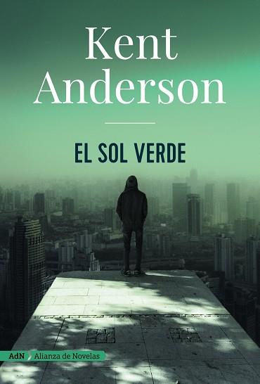 EL SOL VERDE | 9788491810971 | KENT ANDERSON