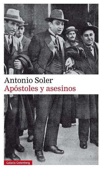 APOSTOLES Y ASESINOS | 9788417355982 | ANTONIO SOLER