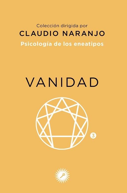 PSICOLOGIA DE LOS ENEATIPOS 03 VANIDAD | 9788495496577 | CLAUDIO NARANJO