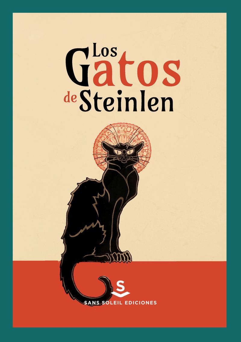 Los gatos de Steinlen | 9788412157826 | THEOPHILE ALEXANDRE STEINLEN