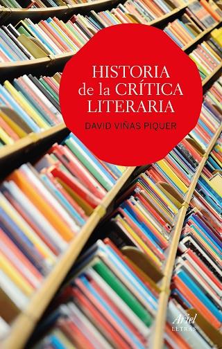 HISTORIA DE LA CRITICA LITERARIA | 9788434425644 | DAVID VIÑAS PIQUER
