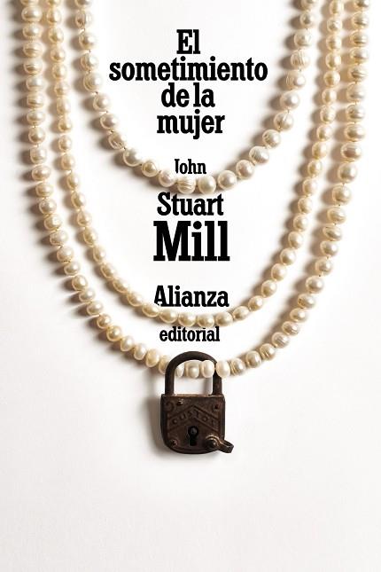EL SOMETIMIENTO DE LA MUJER | 9788491819158 | JOHN STUART MILL
