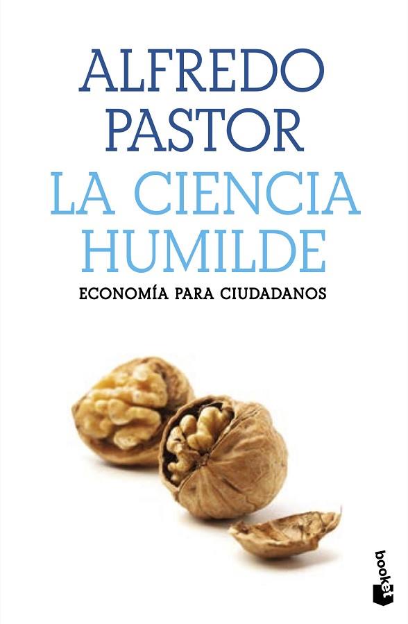 La ciencia humilde | 9788408227526 | Alfredo Pastor