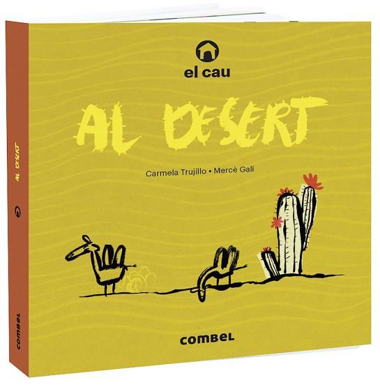 EL CAU AL DESERT | 9788491015703 | CARMELA TRUJILLO & MERCE GALI