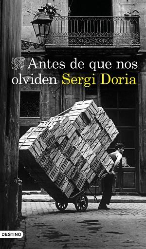 Antes de que nos olviden | 9788423359608 | Sergi Doria