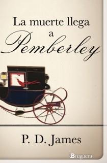 MUERTE LLEGA A PEMBERLEY | 9788402420985 | JAMES, P.D.