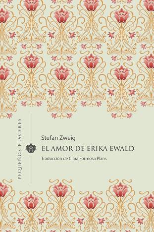 El amor de Erika Ewald | 9788412579338 | Stefan Zweig
