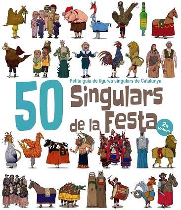 50 SINGULARS DE LA FESTA VOLUM 2 | 9788417000561 | AITOR GARRIDO