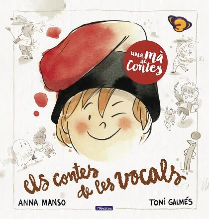 UNA MÀ DE CONTES ELS CONTES DE LES VOCALS | 9788448857837 | ANNA MANSO & TONI GALMES