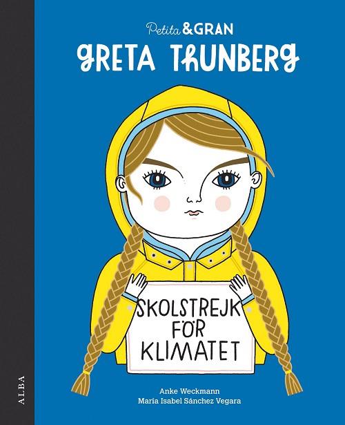 Petita i gran Greta Thunberg | 9788490656778 | María Isabel Sánchez Vegara