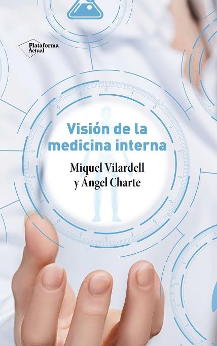 VISION DE LA MEDICINA INTERNA | 9788417886370 | MIQUEL VILARDELL & ANGEL CHARTE
