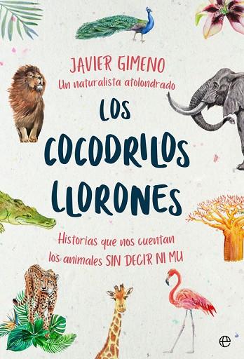LOS COCODRILOS LLORONES | 9788491646846 | JAVIER GIMENO