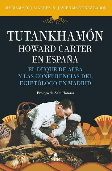 TUTANKHAMÓN HOWARD CARTER EN ESPAÑA | 9788411310345 | JAVIER MARTÍNEZ BABÓN & MYRIAM SECO ÁLVAREZ