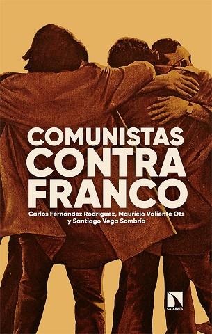 Comunistas contra Franco | 9788413523163 | FERNANDEZ & VALIENTE