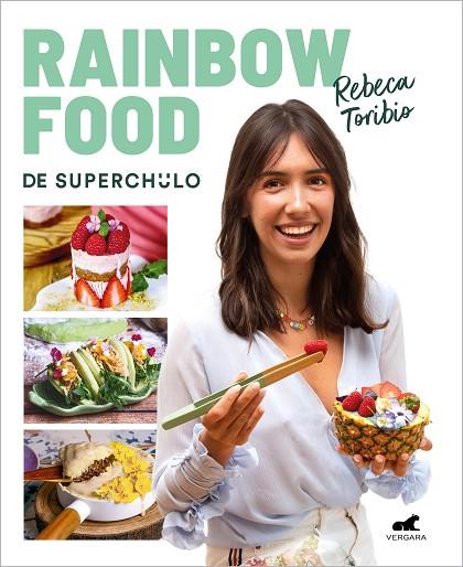 RAINBOW FOOD DE SUPERCHULO | 9788418620980 | REBECA TORIBIO